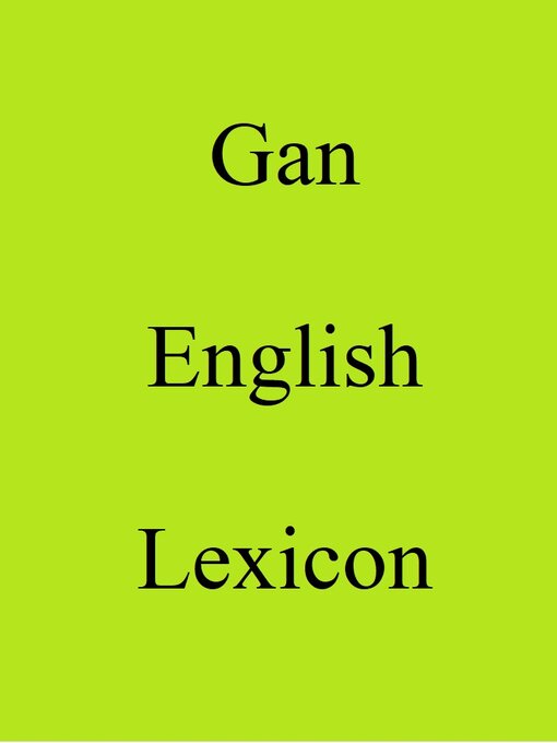 Title details for Gan English Lexicon by Trebor Hog - Available